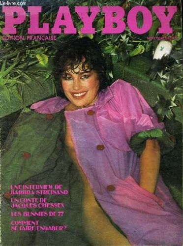 Playboy Edition Francaise N° 48 - Une Interview De Barbra Streisand - Un Conte De Jacques Chessex - Les Bunnies De 77