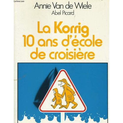 La Korrig, 10 Ans D'école De Croisière