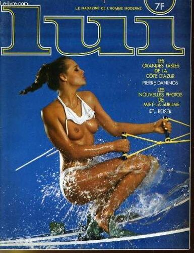 Lui, Le Magazine De L'homme Moderne N° 186 - Les Grandes Tables De La Cote D'azur - Pierre Daninos - Les Nouvelles Photos De Miet-La-Cublime Et... Reiser