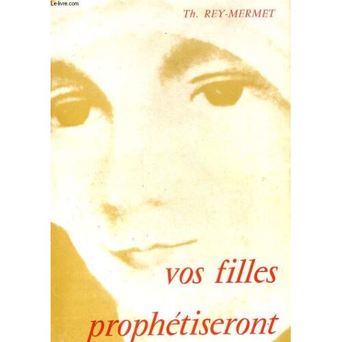 Vos Filles Prophetiseront - Anne-Marie Rivier (1768-1838)