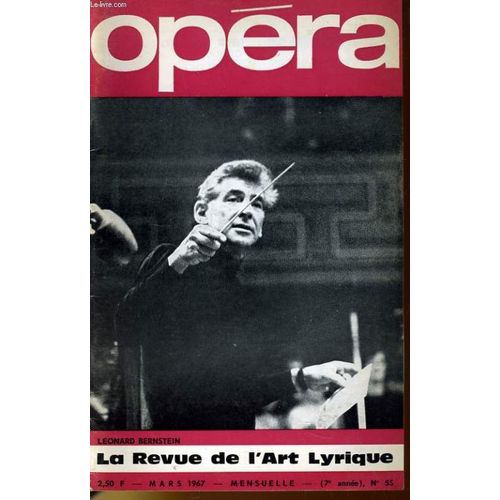Opera 67 (7ème Année) N° 55 - Leonard Bernstein - Michel Dens - Richard Blareau - Francoise Garner - Mariano - Nicole Broissin