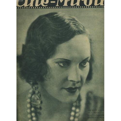Cine-Miroir N° 324 - Gina Manes, La Vedette De Salto Mortale, Film Réalisé Par E.-A. Dupont, Édité Par Braunberger-Rechebe / Fil Et Éviation: Les Etoiles Dans Le Ciel / L'anglais Tel Qu'on ...