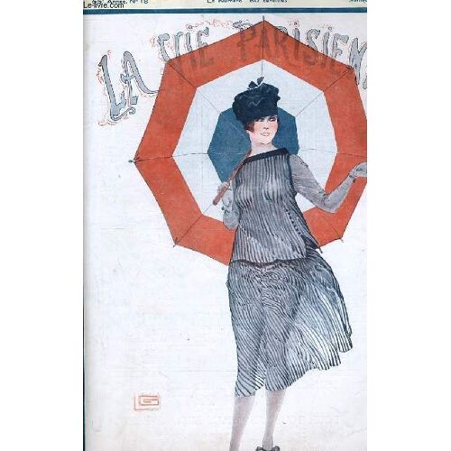 La Vie Parisienne 55e Année - N° 18 - L'observateur Distrait Par Galaor - Beau Chevalier Qui Reviens De La Guerre Par C. Herouard