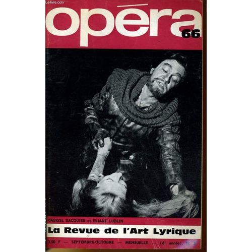 Opera 66 (6ème Année) N° 8 - Gabriel Bacquier Et Eliane Lublin - Tatiana Troyanos - Crespin - Alexandre Au Mel - Bourges - Mario Lattre