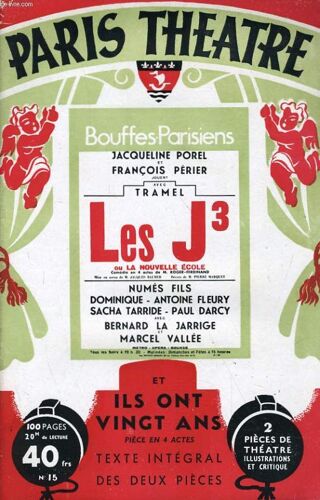 Paris Theatre N° 15 - Les J 3 Ou La Nouvelle Ecole, Pièce En Quatre Actes De Roger-Ferdinand - Ils Ont Vongt A?S, Comédie En Quatre Actes De Roger-Ferdinand