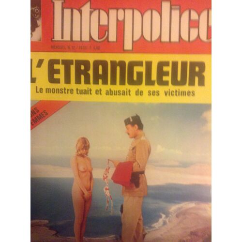 Interpolice - Revue Mensuelle - N°12 - 1973 - L'etrangleur -