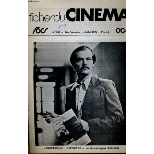 Fiches De Cinema N° 535 - Profession: Reporter De Michelangelo Antonioni / Les Affamees Du Male / L'antechrist / La Balade Sauvage / Bergman Par Bergman
