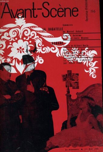 L'avant-Scene - Femina-Theatre N° 196 - La Bagatelle De Marcel Achard