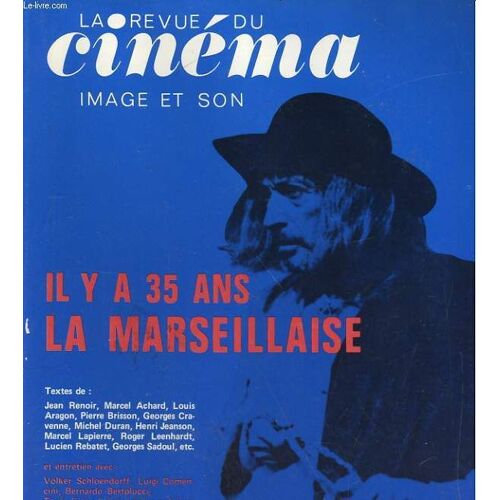 Revue De Cinema - Image Et Son N° 268. Il Y A 35 Ans La Marseillaise