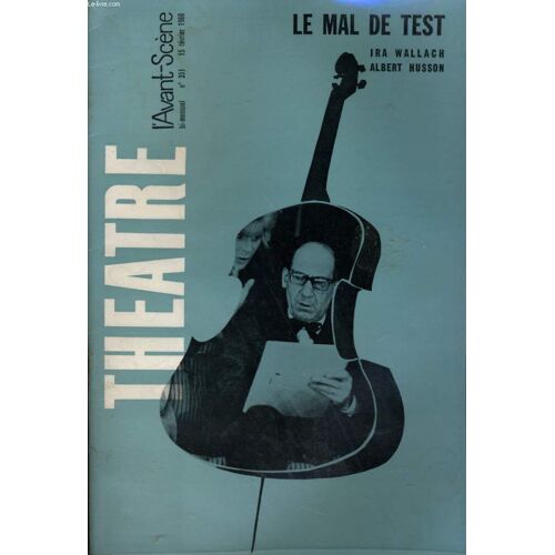 L'avant-Scene - Theatre N° 351 - Le Mal De Test, Ira Wallach, Albert Husson