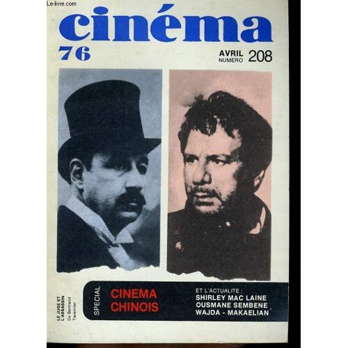 Cinema 76 N° 208 - Le Cinema Chinois - Cinema Francais - Ousmana Sembene - Andrzej Wajba - Serguei Mikaelian - Claude Miller
