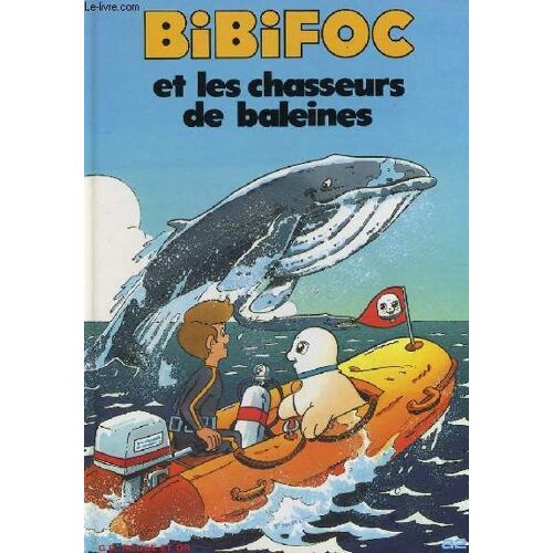 Bibifoc Tome 9 - Bibifoc Et Les Chasseurs De Baleines