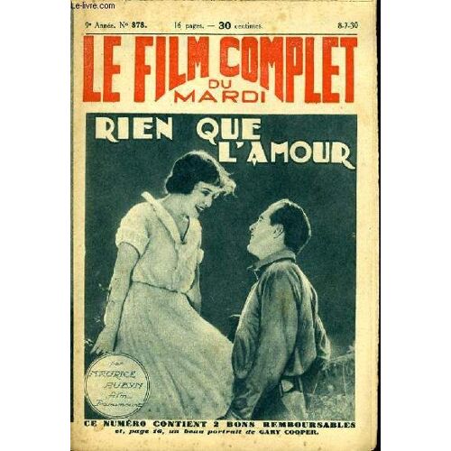 Le Film Complet Du Mardi N° 878 - 9eme Annee - Rien Que L'amour