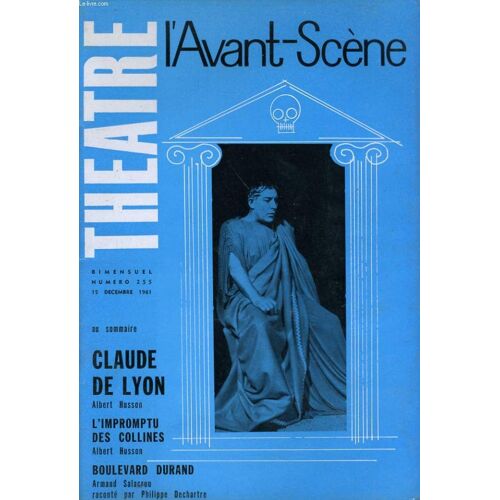 L'avant-Scene - Theatre N° 255 - Claude De Lyon De Albert Husson