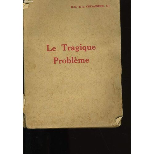 Le Tragique Probleme