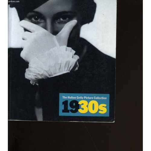 The Hulton Getty Picture Collection 1930s