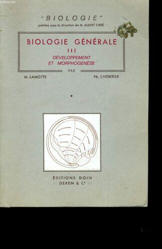 Biologie Generale 3. Developpement Et Morphogenese