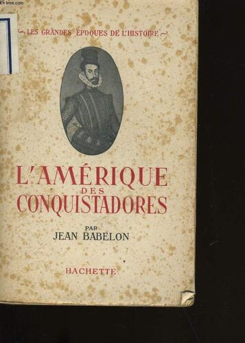 L'amerique Des Conquistadores