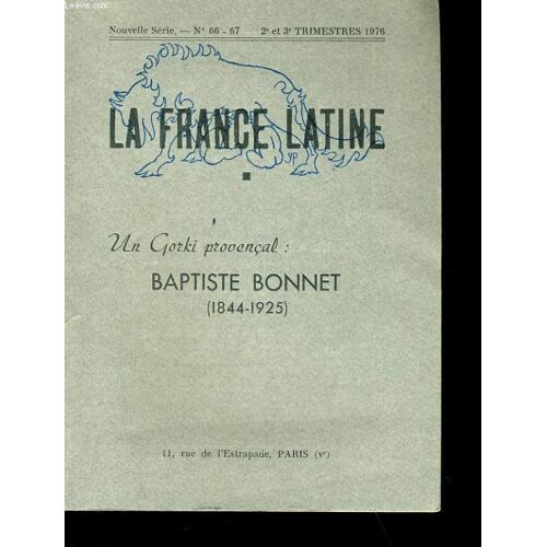 La France Latine. Un Gorki Provencal : Baptiste Bonnet. N° 66