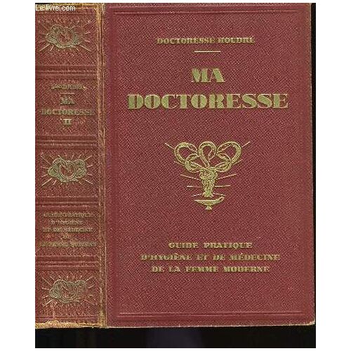 Ma Doctoresse. Tome 2