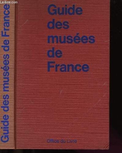 Guide Des Musees De France