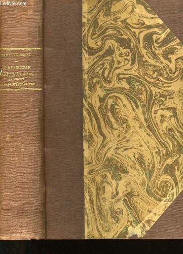 Traite De Serrurerie, Quicaillerie Et Petite Charpenterie En Fer. Quatrieme Partie