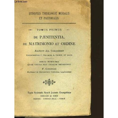 De Paenitentia, De Matrimonio Et Ordine. Tome 1