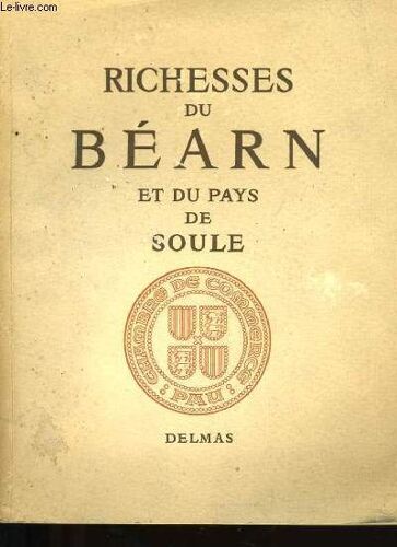 Richesses Du Bearn Et Du Pays De Soule