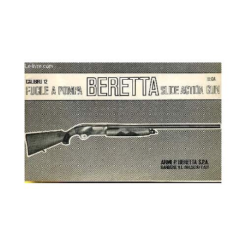Fucile À Pompa Beretta, Slide Action Gun. Calibro 12
