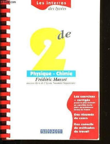 Physique-Chimie, 2de - Les Exercices - Des Résumés De Cours, Des Conseils