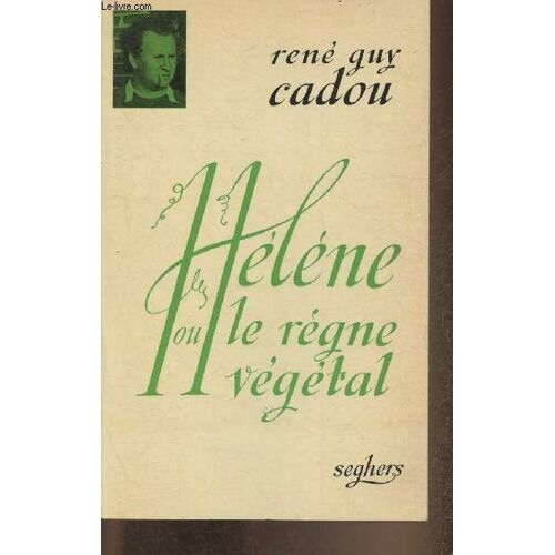 Hélène Ou Le Règne Végétal 1944-1951