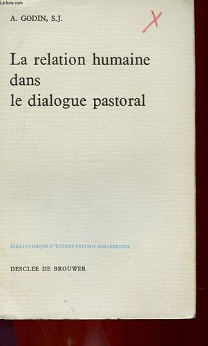 La Relation Humaine Dans Le Dialogue Pastoral