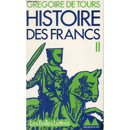 Histoire Des Francs Tome Ii