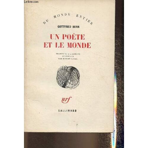 Un Poète Et Le Monde (Collection Du Monde Entier)