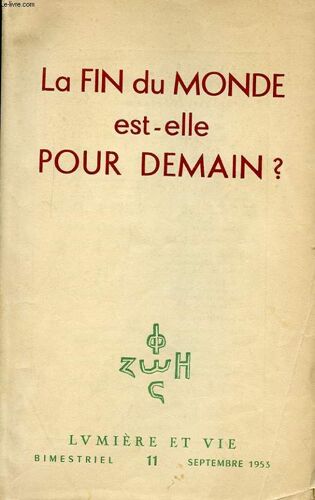 N° 11 - La Fin Du Monde Est-Elle Pour Demain ?