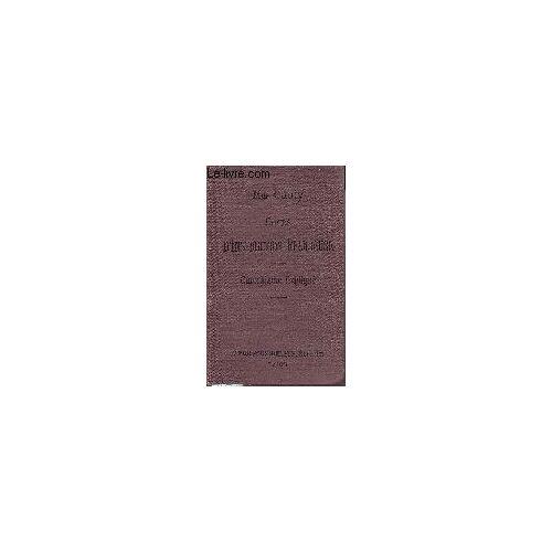 Cours D'instruction Religieuse À L'usage Des Catéchismes De Persévérance Des Maisons D'éducation Et Des Personnes Du Monde