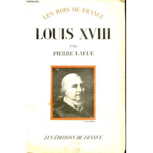 Les Rois De France - Louis Xviii