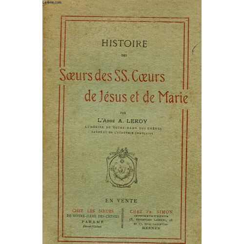 Histoire Des Soeurs Des Ss. Coeurs De Jesus Et De Marie