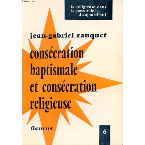 Consécration Baptismale Et Consécration Religieuse