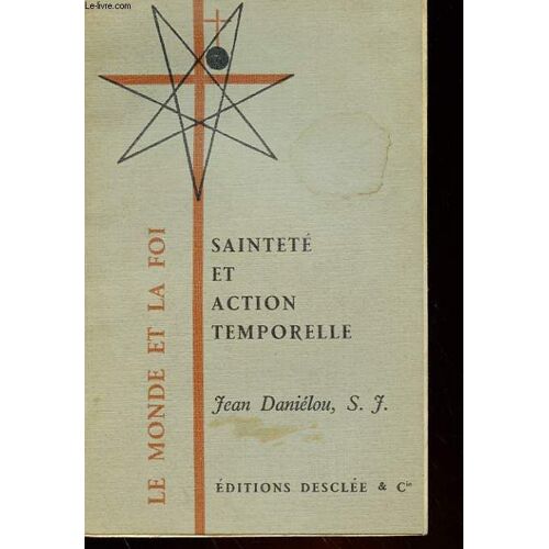 Saintete Et Action Temporelle