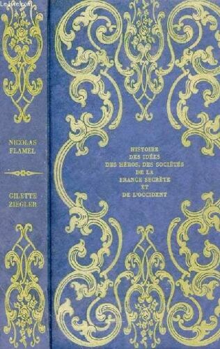 Nicolas Flamel Ou Le Secret Du Grant Oeuvre