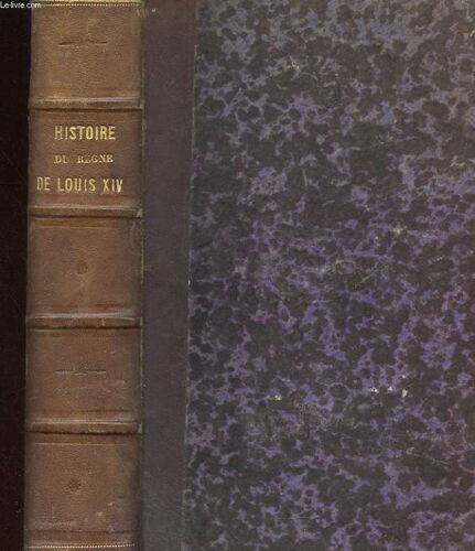Histoire De Louis Xiv - Tome Premier