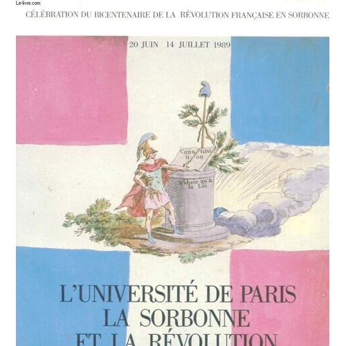 L'université De Paris, La Sorbonne Et La Révolution - Exposition, Sorbonne, Juin-Juillet 1989