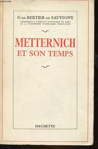 Metternich Et Son Temps