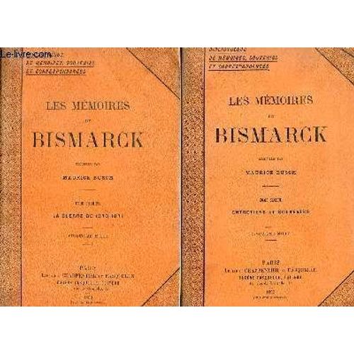 Les Memoires De Bismarck Tome Premier Et Second