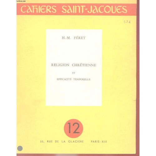 Cahiers Saint Jacques 12 - Religion Chretienne Et Efficacite Temporelle