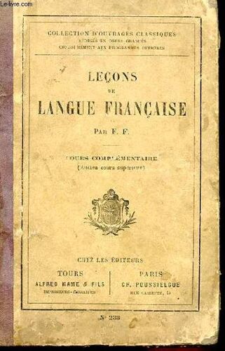 Lecons De Langue Francaise - Cours Compelmentaire (Ancien Cours Superieur)