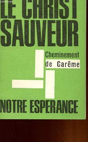 Le Christ Sauveur - Cheminement De Carême