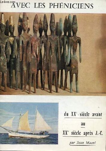 Avec Les Pheniciens Du Xxe Siecle Avant Au Xxe Siecle Apres J.-C