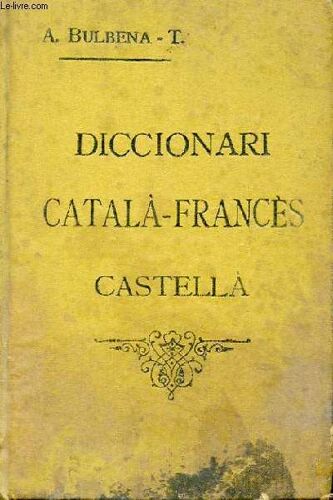 Diccionari Catala-Frances-Castella